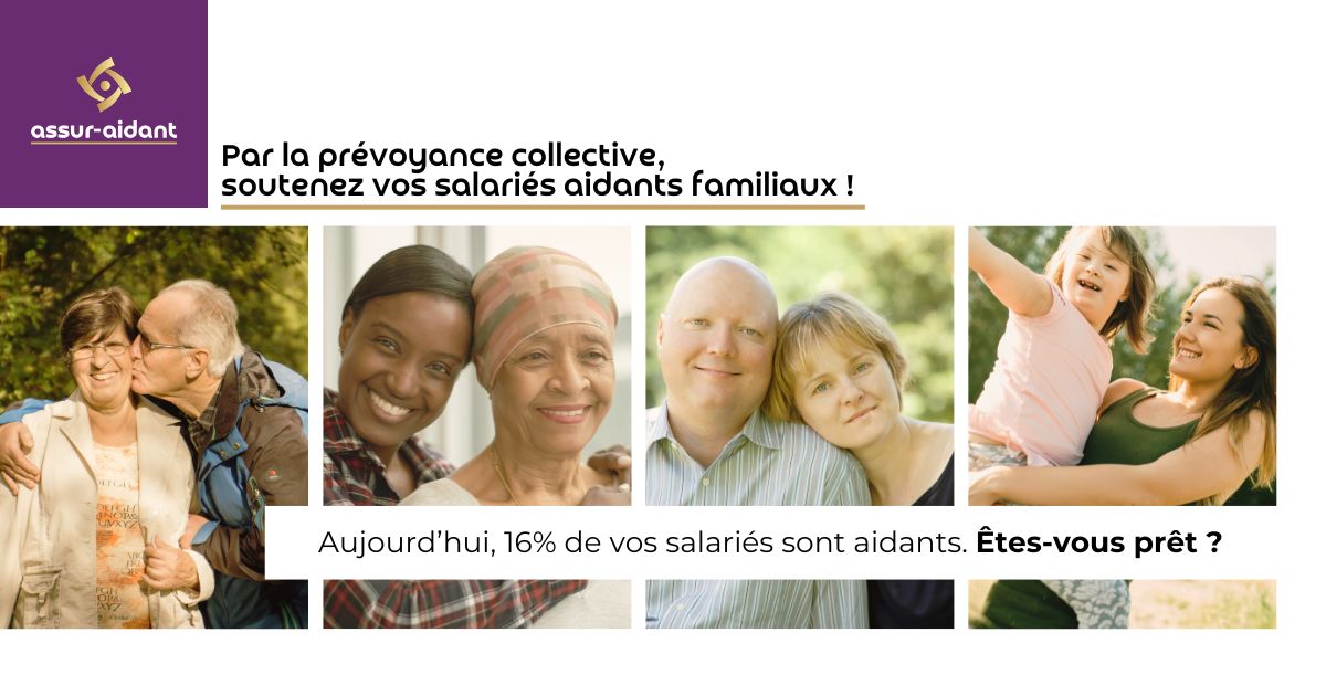 Design sans titre Par la prévoyance collective, soutenez vos salariés aidants familiaux ! Aujourd’hui, 16% de vos salariés sont aidants. Êtes-vous prêt ?