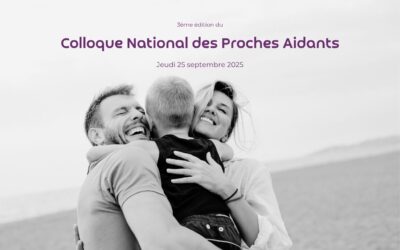 Le Colloque National des Proches Aidants