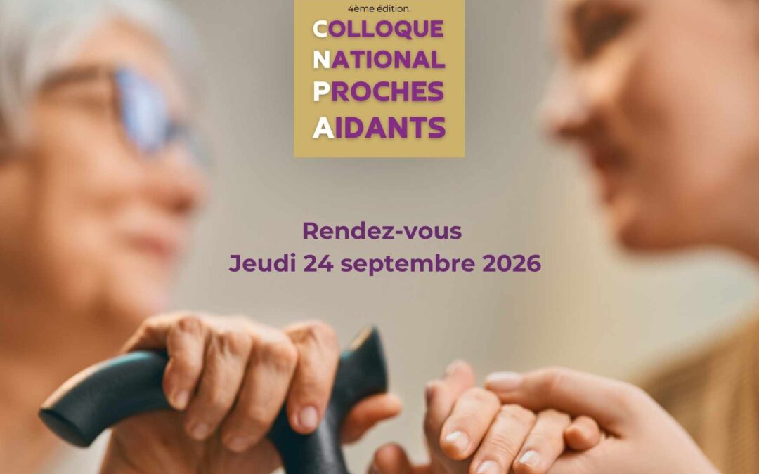 Colloque National des Proches Aidants 2026